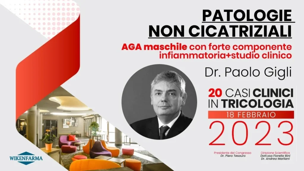 Caso clinico presentato al Congresso "20 Casi Clinici in Tricologia" ed. 2023