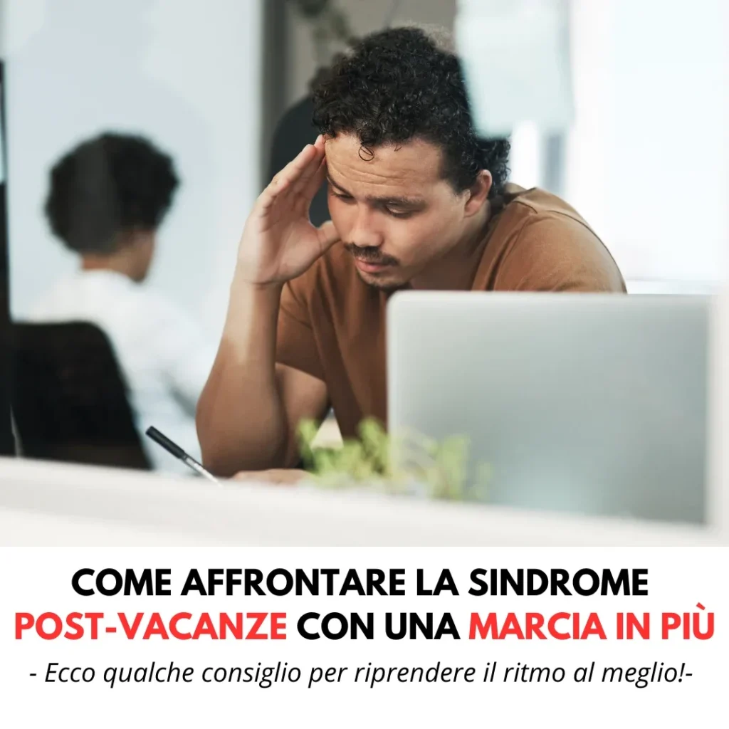 psico up sindrome da rientro cali di concentrazione