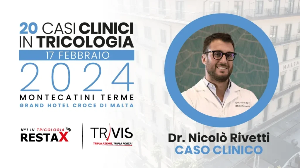 Dott. Nicolò Rivetti, caso clinico congresso 20 Casi Clinici in Tricologia 2024