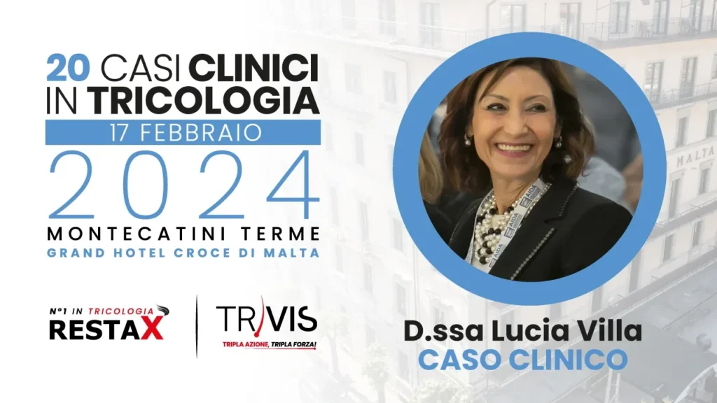 Dott.ssa Lucia Villa, Caso clinico Congresso 20 casi clinici in Tricologia 2024