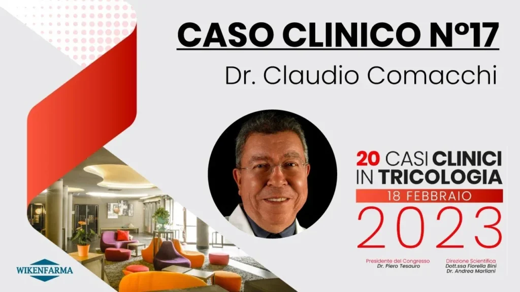 Caso clinico presentato al Congresso "20 Casi Clinici in Tricologia" ed. 2023