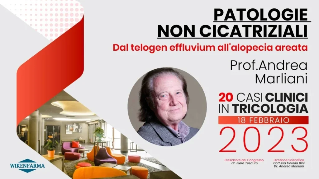 Caso clinico presentato al Congresso "20 Casi Clinici in Tricologia" ed. 2023