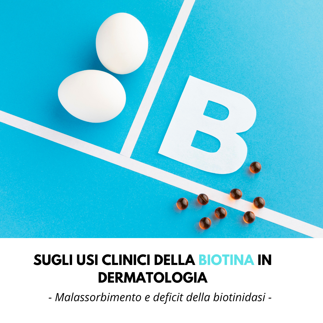carenza di biotina biotina biotinidasi dermatologia